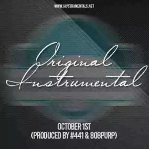 Instrumental: Original - October 1st (Prod. By #441 & 808Purp)